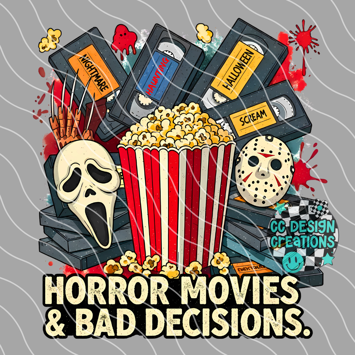 Horror Movies & Bad Decisions PNG Digital Download
