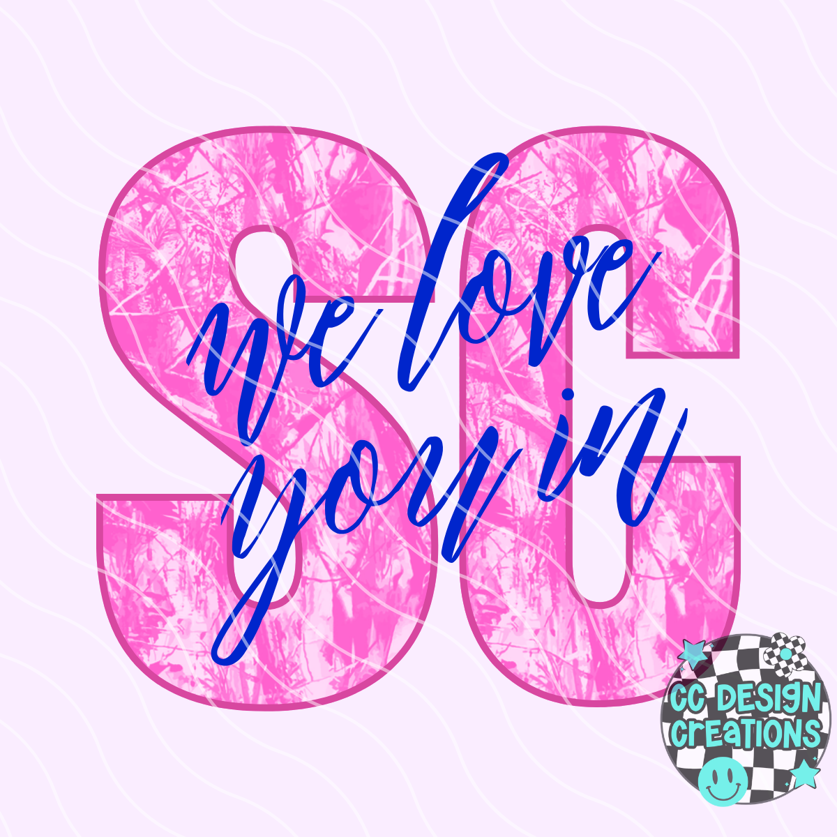 We Love You In South Carolina PNG Digital Download