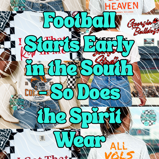 Football Starts Early in the South – So Does the Spirit Wear