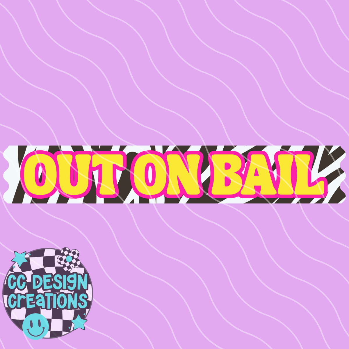Out On Bail PNG Digital Download