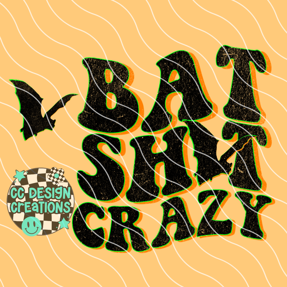 Bat Shit Crazy PNG Digital Download