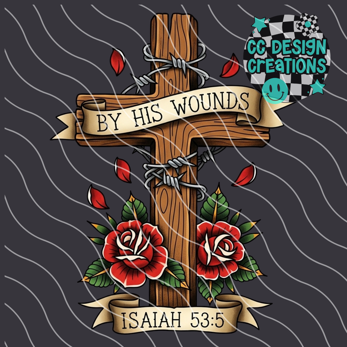 By His Wounds Christian Tattoo PNG Digital Download