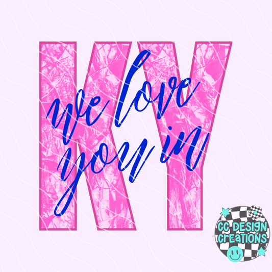 We Love You In Kentucky PNG Digital Download