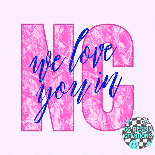 We Love You In North Carolina PNG Digital Download
